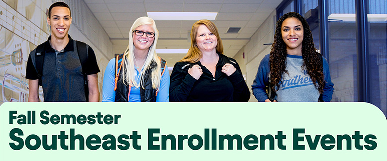 Four college students seen walking down hallway on campus with text below: Fall Semester Southeast Enrollment Events